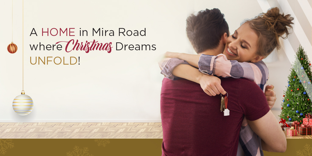 You are currently viewing A HOME IN MIRA ROAD WHERE CHRISTMAS DREAMS UNFOLD!